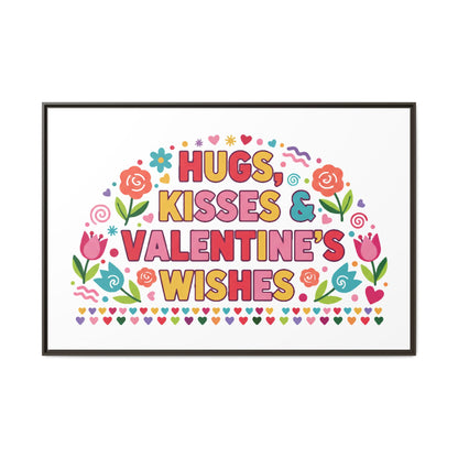Hugs Kisses & Valentine's Wishes - Framed Canvas