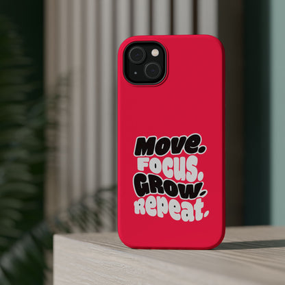 Move. Focus. Grow. Repeat. - Magnetic Phone Case