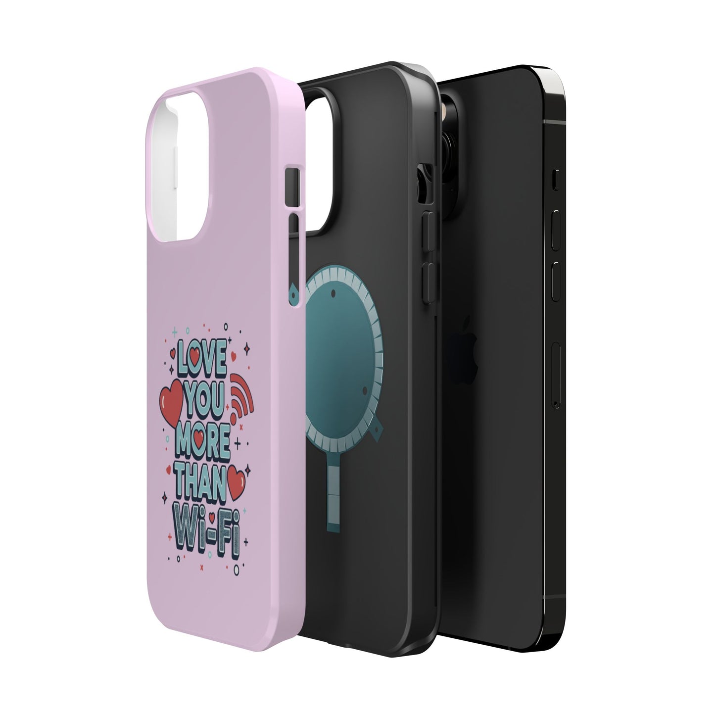Love You More Than Wi‑Fi - Magnetic Phone Case