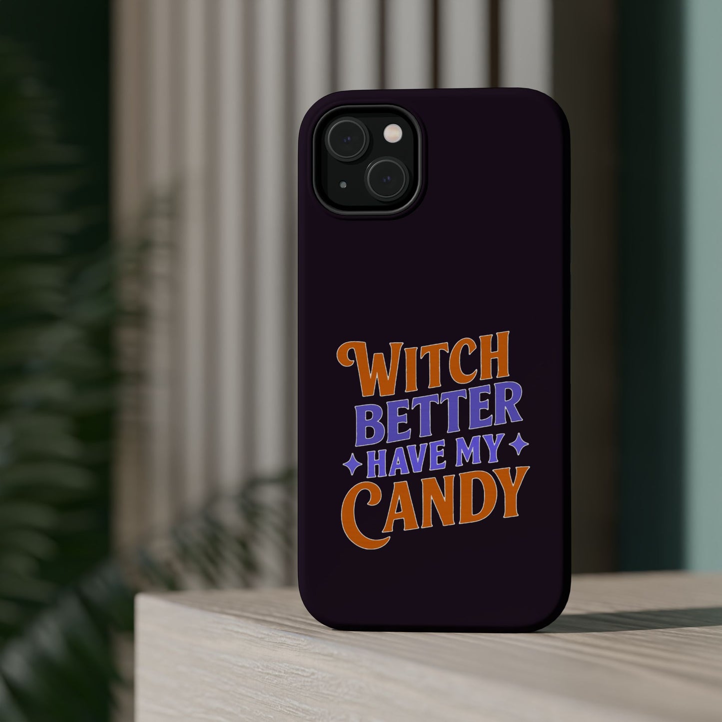 Witch Better Have My Candy - Magnetic Phone Case
