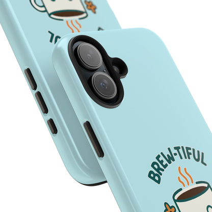 Brew-tiful Mornings Start Here - Phone Case