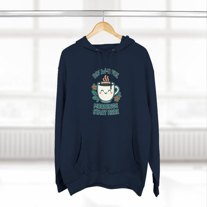 Brew-tiful Mornings Start Here - Hoodie