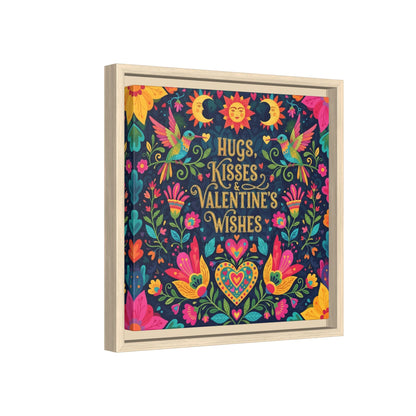 Hugs, Kisses & Valentine’s Wishes - Framed Canvas