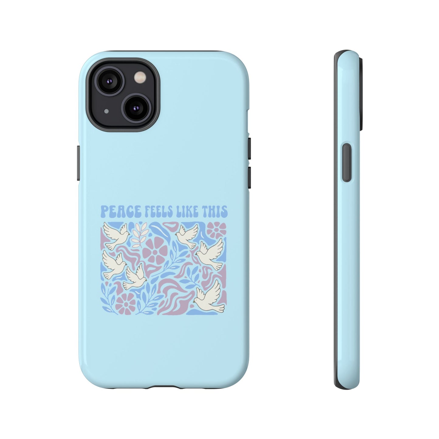 Peace Feels Like This - Phone Case