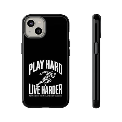 Play Hard / Live Harder - Phone Case