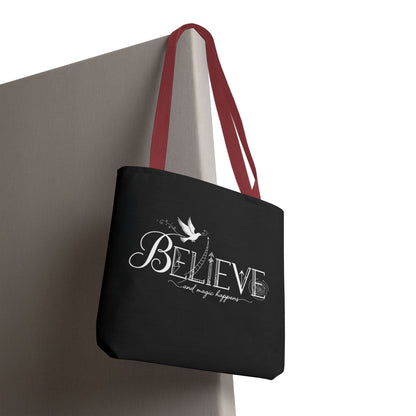 Believe and Magic Happens - Tote Bag