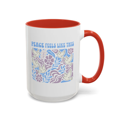 Peace Feels Like This - Color Accent Mug