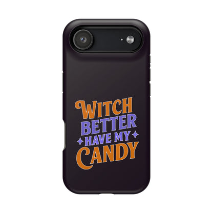 Witch Better Have My Candy - Magnetic Phone Case