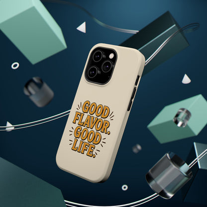 Good Flavor. Good Life. - Magnetic Phone Case