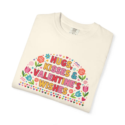 Hugs, Kisses & Valentine’s Wishes - T-Shirt