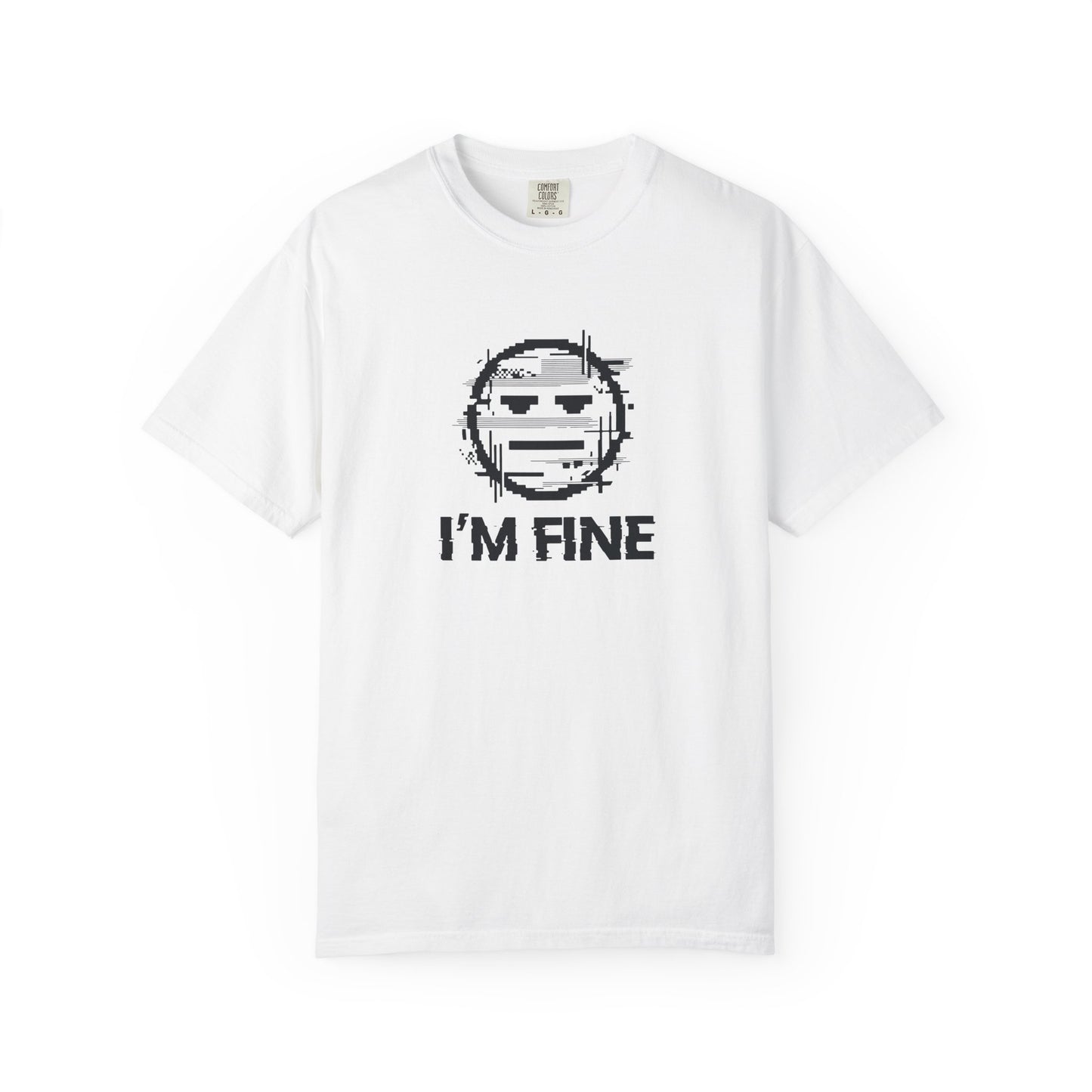 I’m Fine Glitched Smiley - T-Shirt