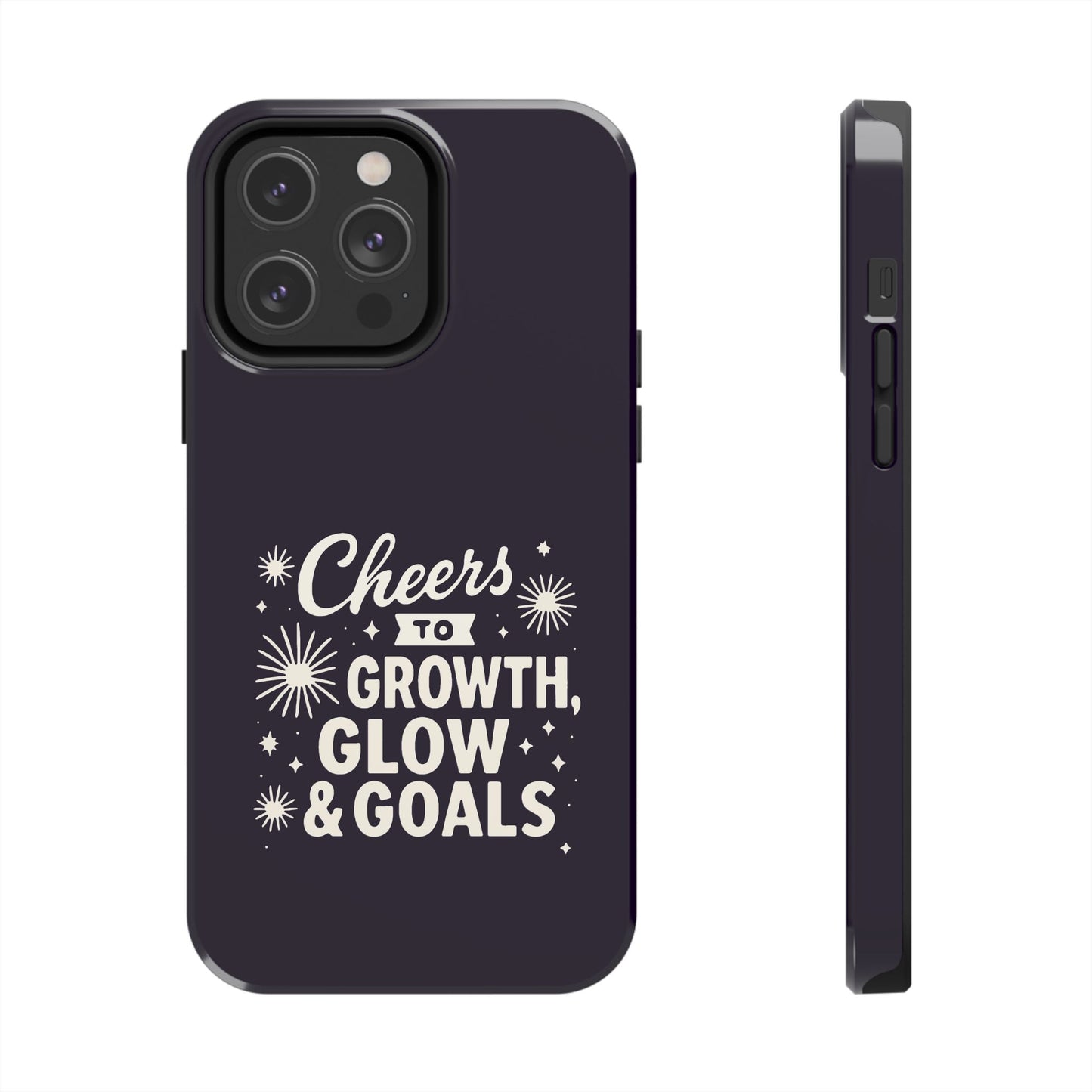 Cheers to Growth, Glow & Goals - Phone Case