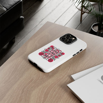 Love Like It's Art - Tough Phone Case