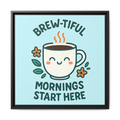 Framed Canvas Art, Brew-tiful Mornings Wall Decor, Coffee Lovers Gift, Kitchen Decoration, Cozy Home Art, Cute Framed Print