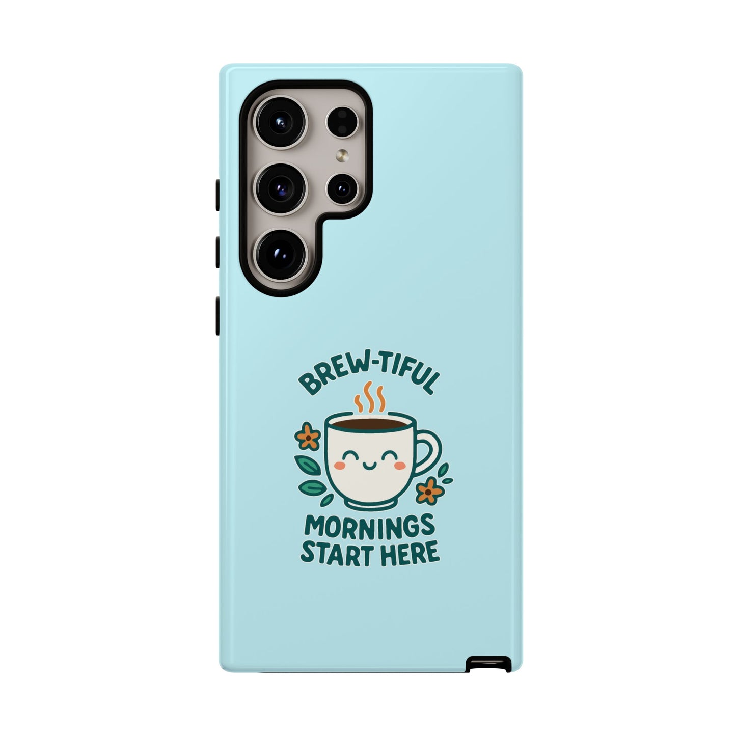 Brew-tiful Mornings Tough Phone Case, Cute Coffee Cases, Gift for Coffee Lovers, Bright & Cheerful Phone Accessories