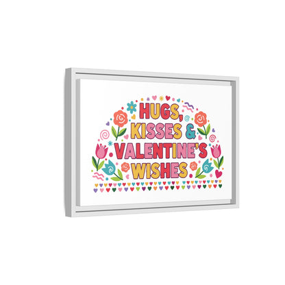 Hugs Kisses & Valentine's Wishes - Framed Canvas