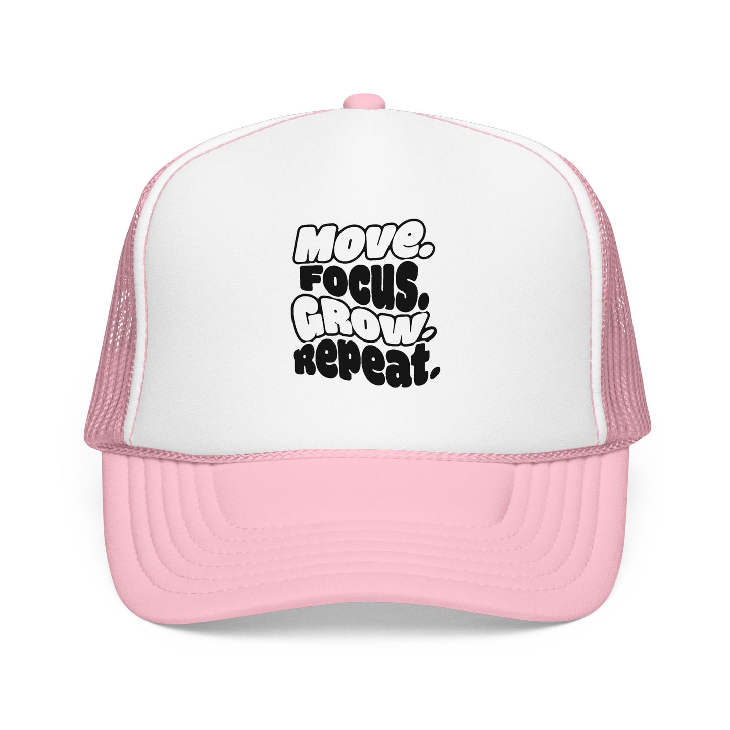 Move. Focus. Grow. Repeat. - Cap