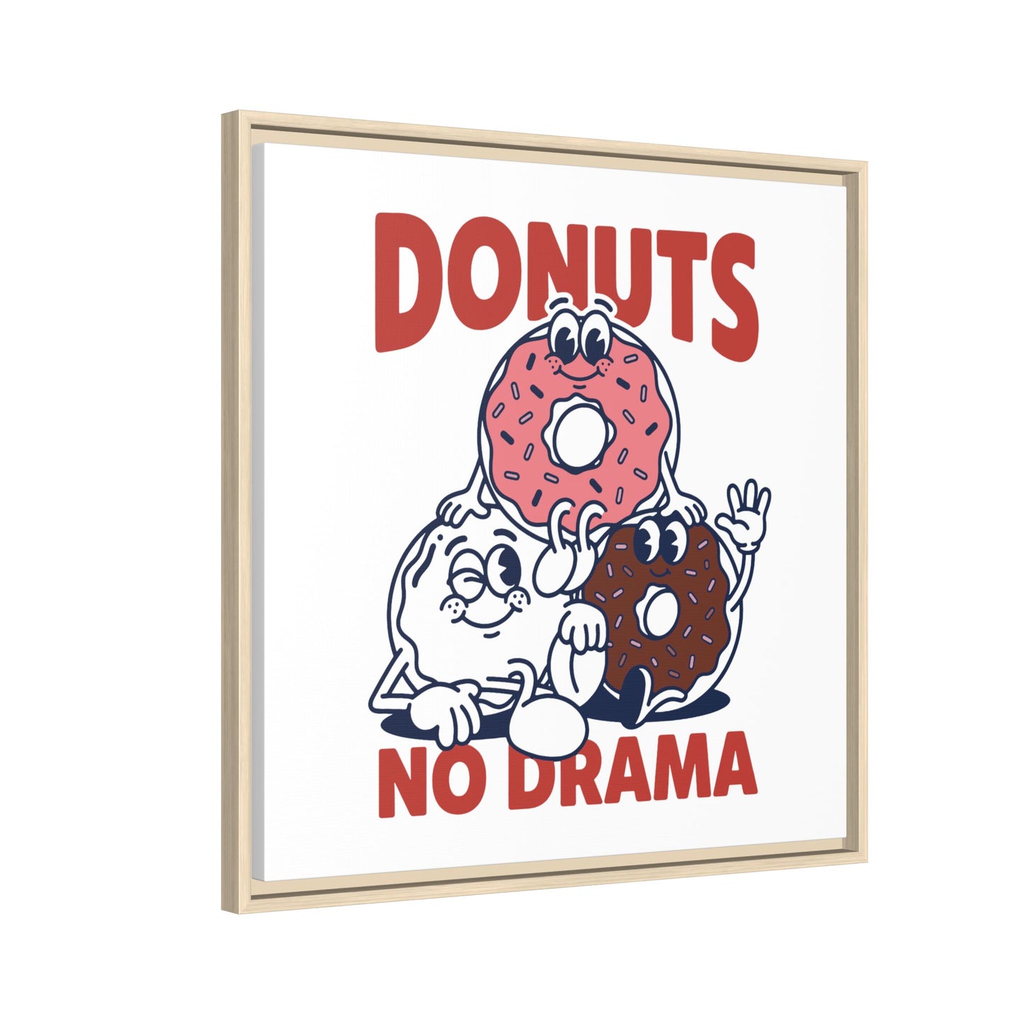 Donuts No Drama - Framed Canvas