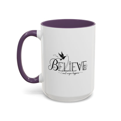 Believe and Magic Happens - Color Accent Mug