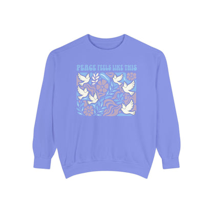 Peace Feels Like This - Sweatshirt