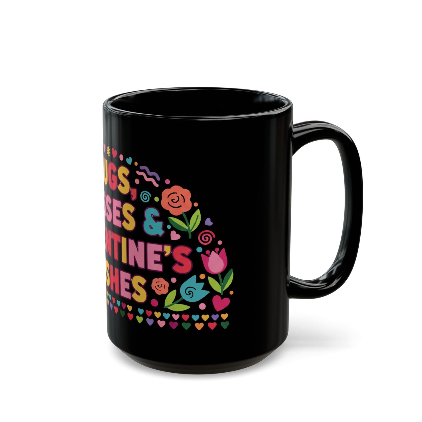 Hugs, Kisses & Valentine’s Wishes - Black Mug