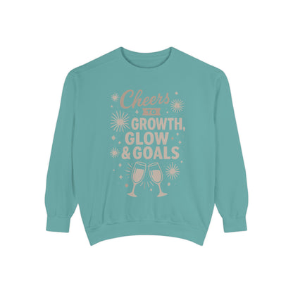 Cheers to Growth, Glow & Goals - Sweatshirt