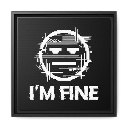 I’m Fine Glitched Smiley - Framed Canvas