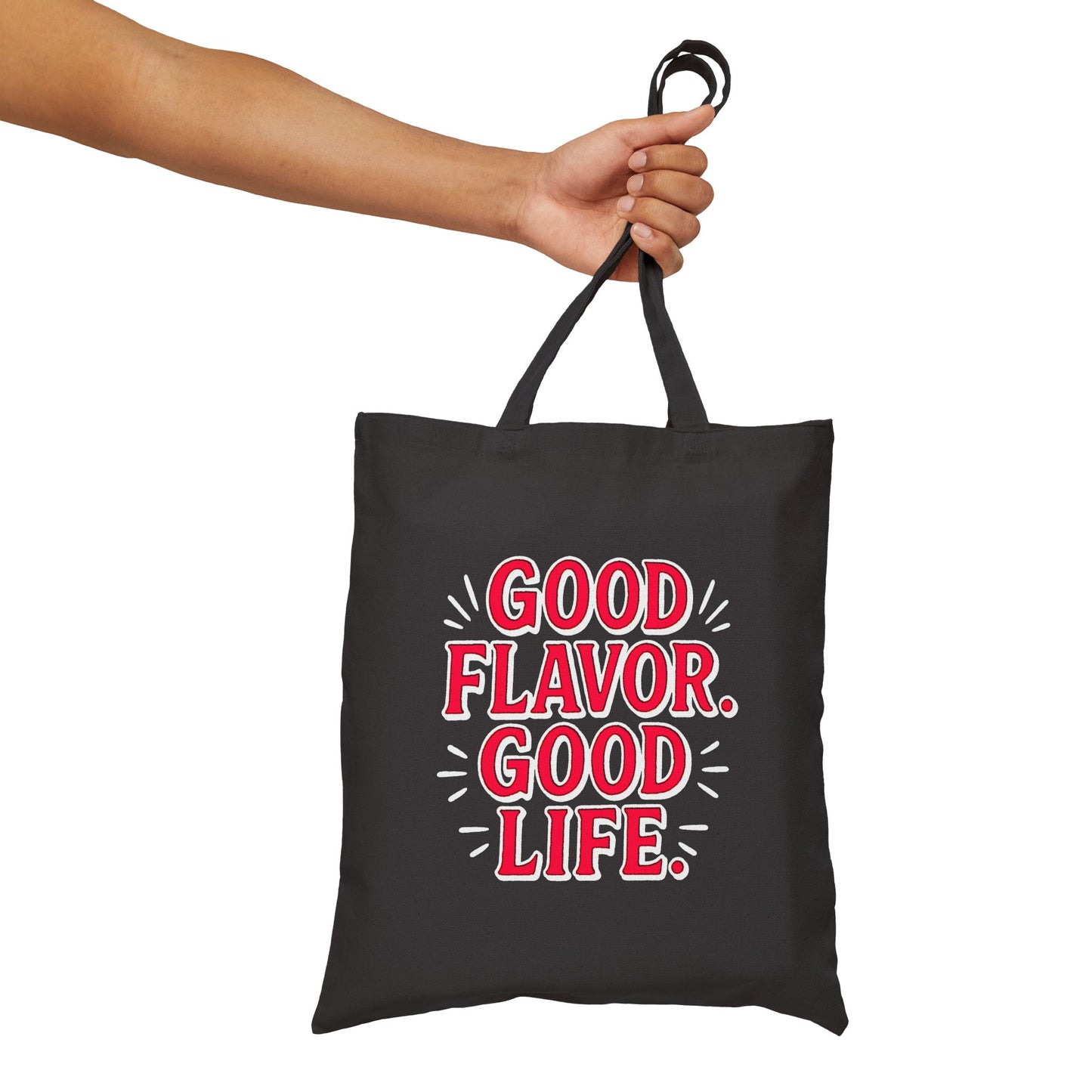 Good Flavor. Good Life. - Canvas Tote Bag