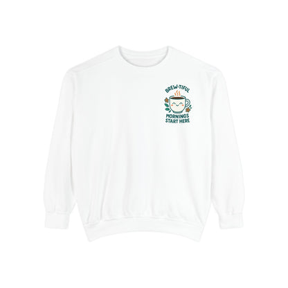 Cozy Coffee Sweatshirt, Brew-tiful Mornings Start Here, Unisex Pullover, Gift for Coffee Lovers, Casual Wear, Relaxed Style