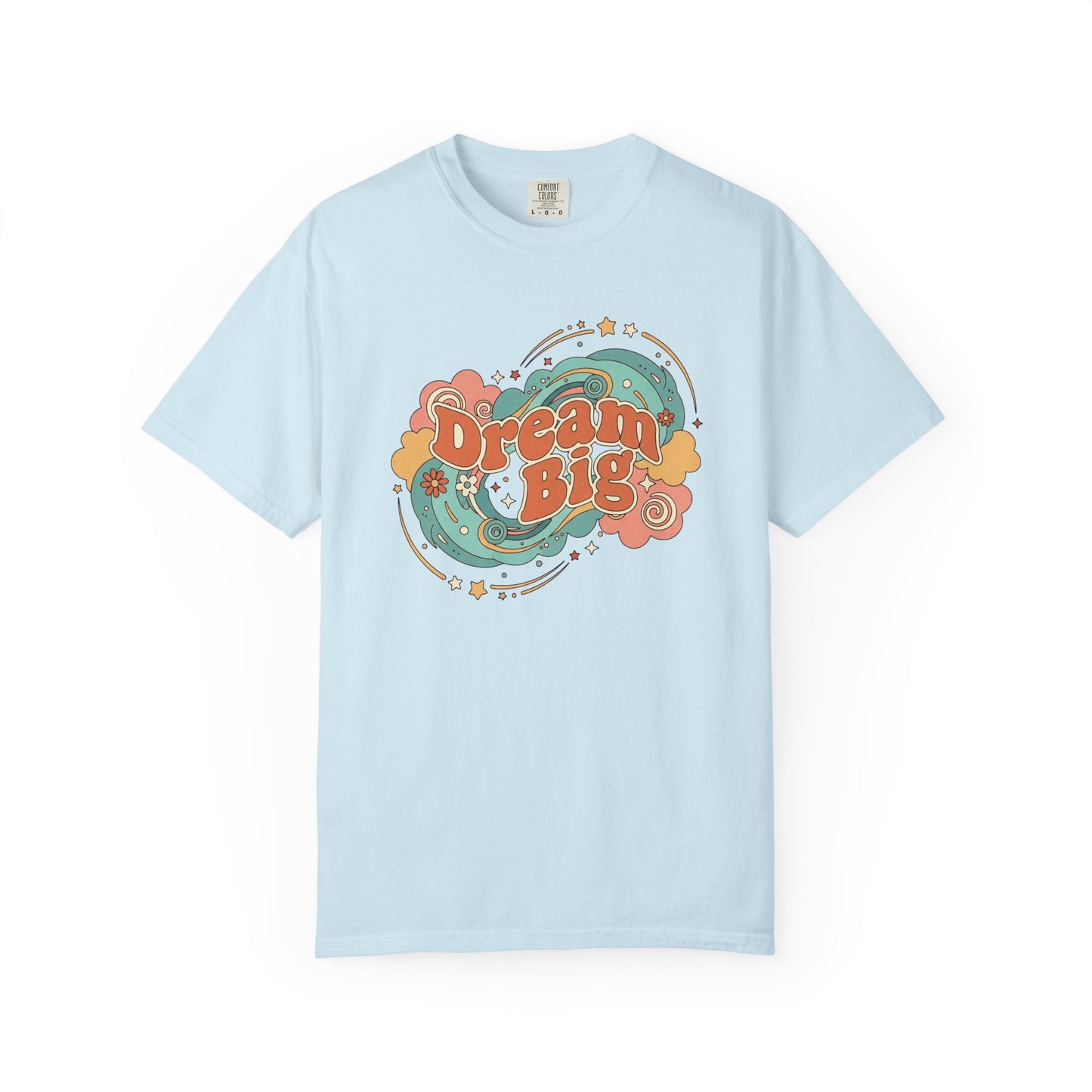 Dream Big - T-Shirt
