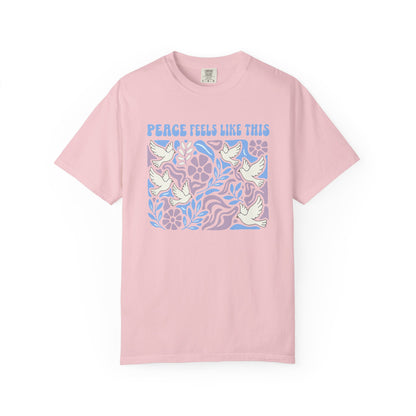 Peace Feels Like This - T-Shirt