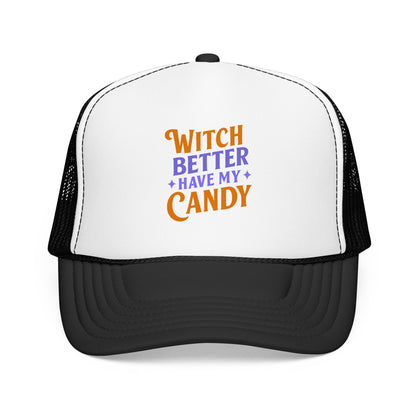 Witch Better Have My Candy - Cap
