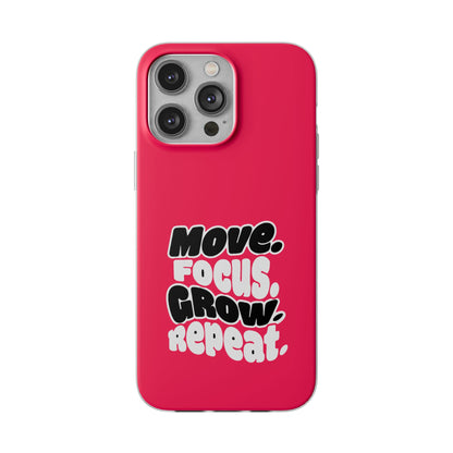 Move. Focus. Grow. Repeat. - Flexi Phone Case
