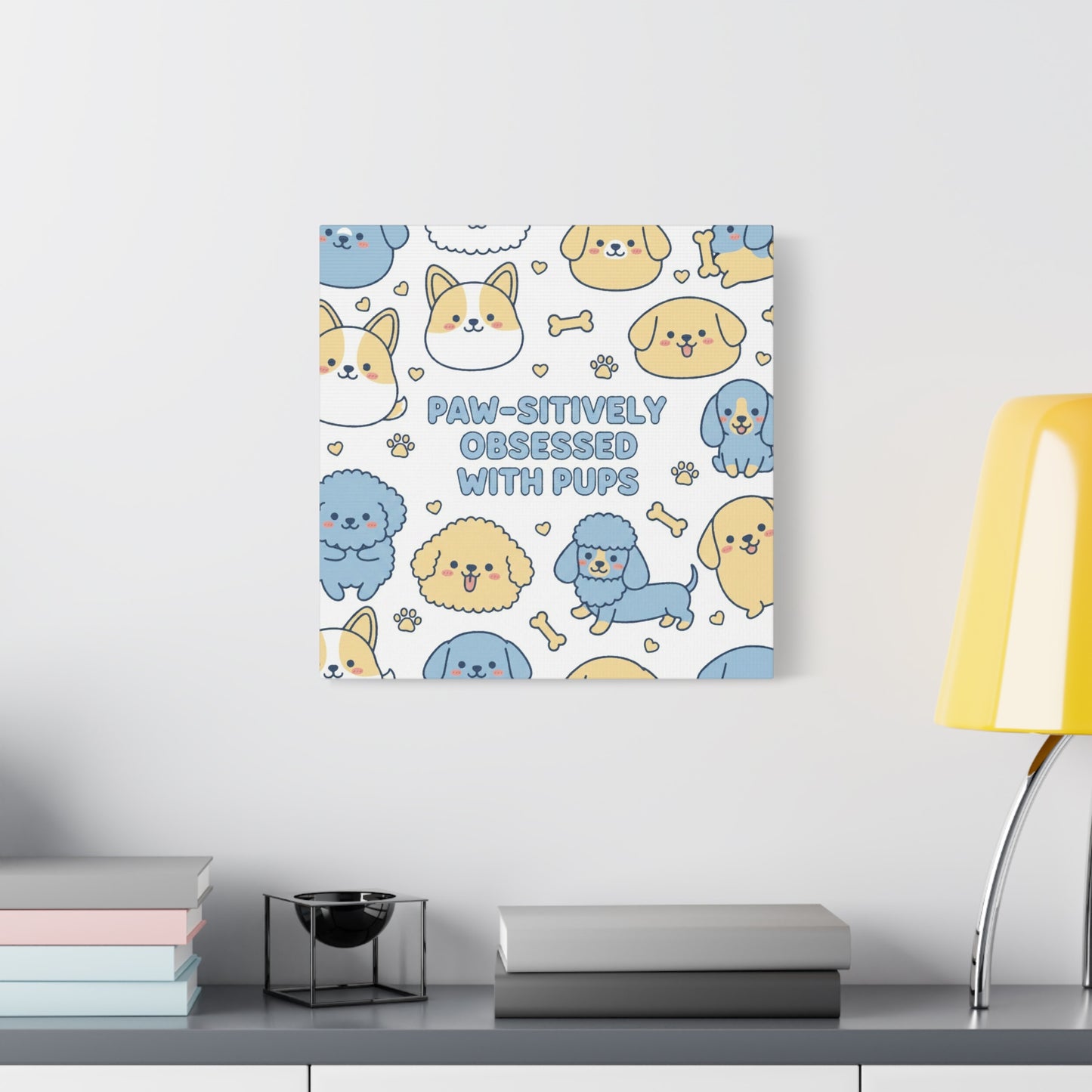 Paw-sitively Obsessed with Pups - Canvas