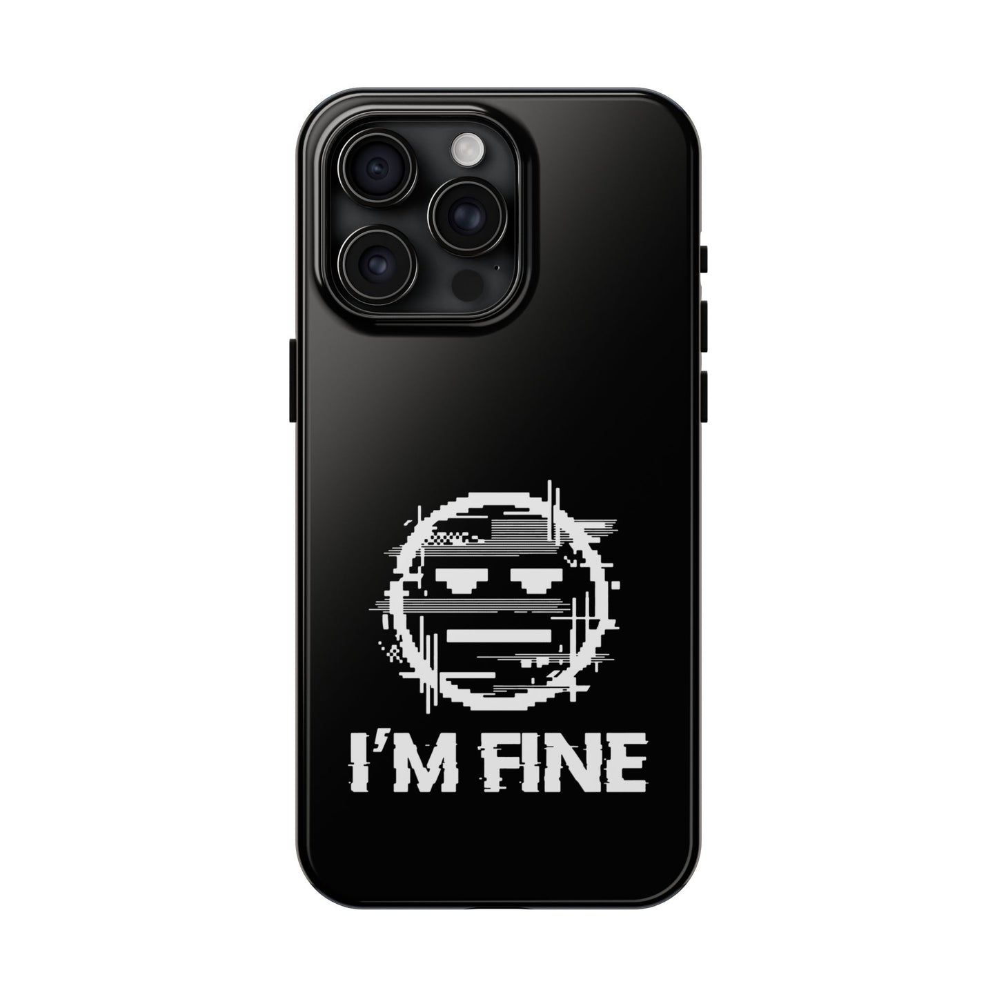 I’m Fine Glitched Smiley - Phone Case