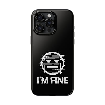 I’m Fine Glitched Smiley - Phone Case
