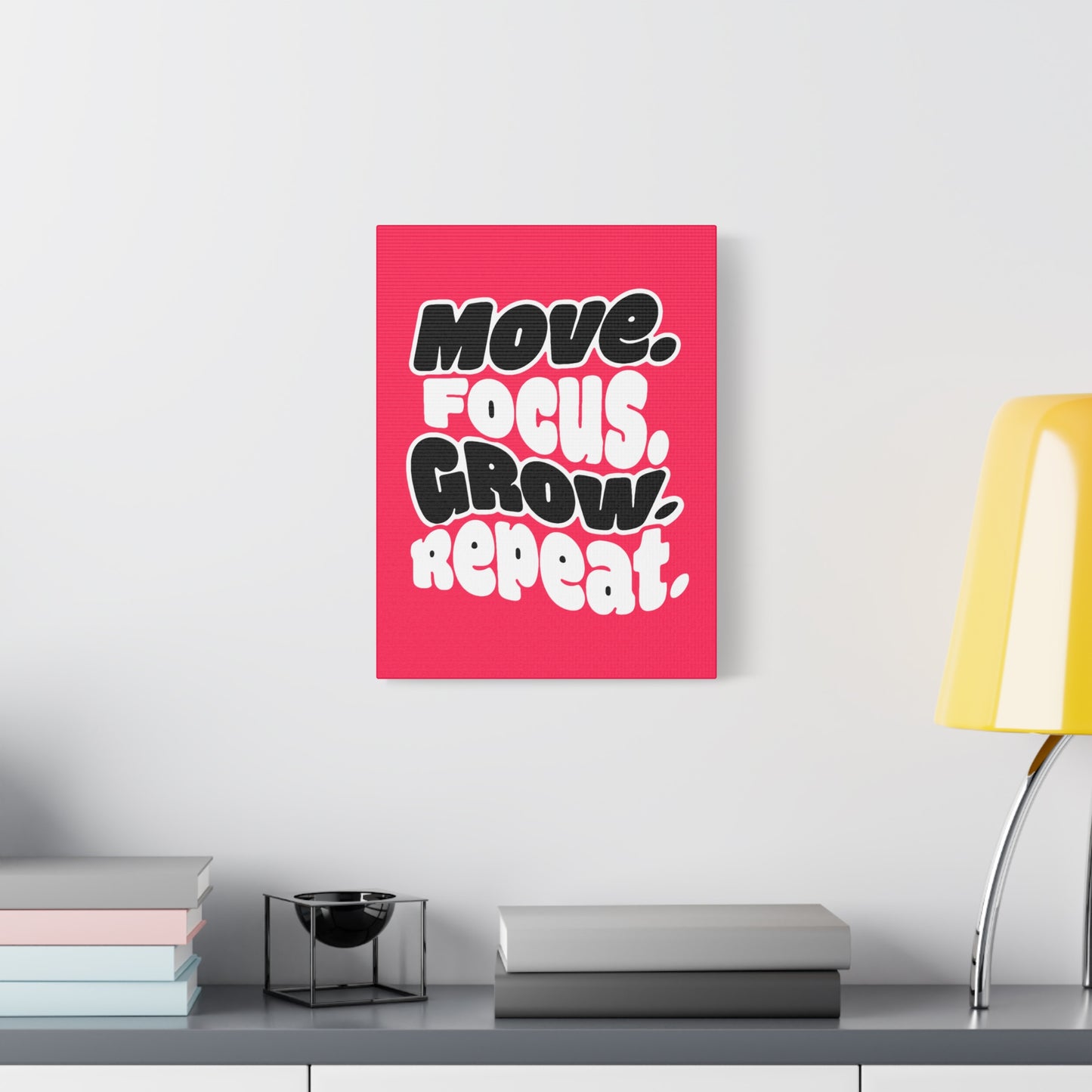Move. Focus. Grow. Repeat. - Stretched Canvas