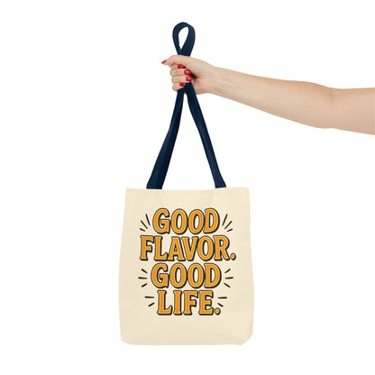 Good Flavor. Good Life. - Tote Bag