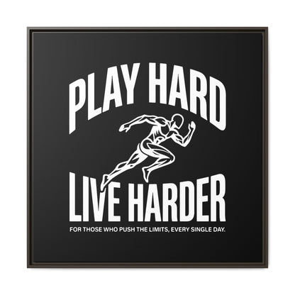 Play Hard / Live Harder - Framed Canvas