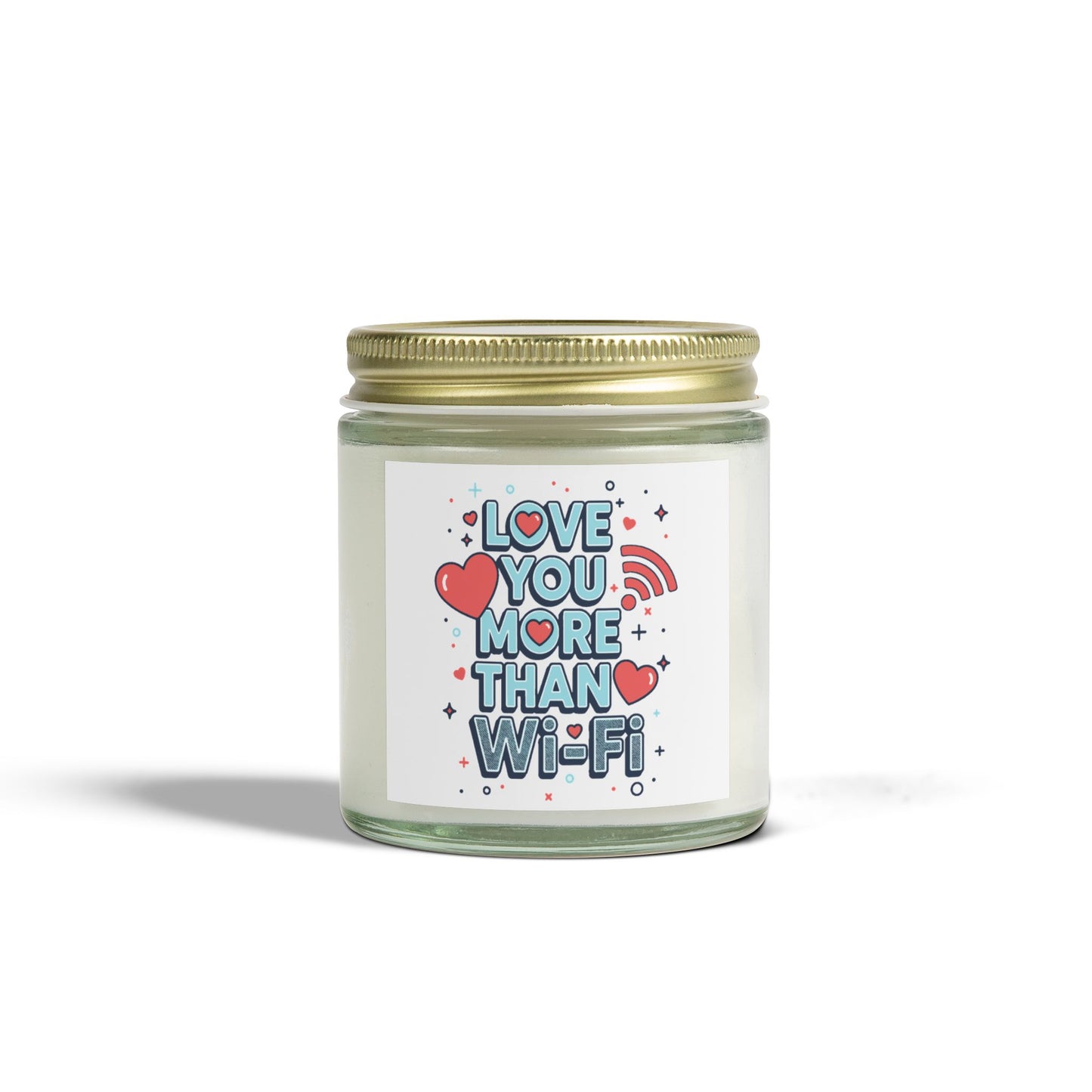Love You More Than Wi‑Fi - Scented Candle
