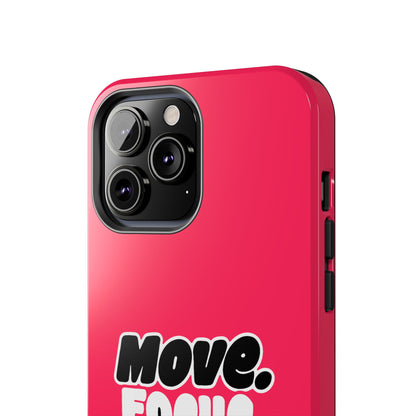 Move. Focus. Grow. Repeat. - Phone Case