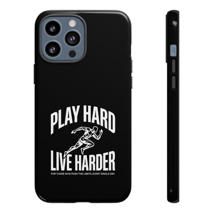 Play Hard / Live Harder - Phone Case