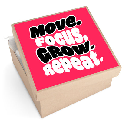 Move. Focus. Grow. Repeat. - Sticker