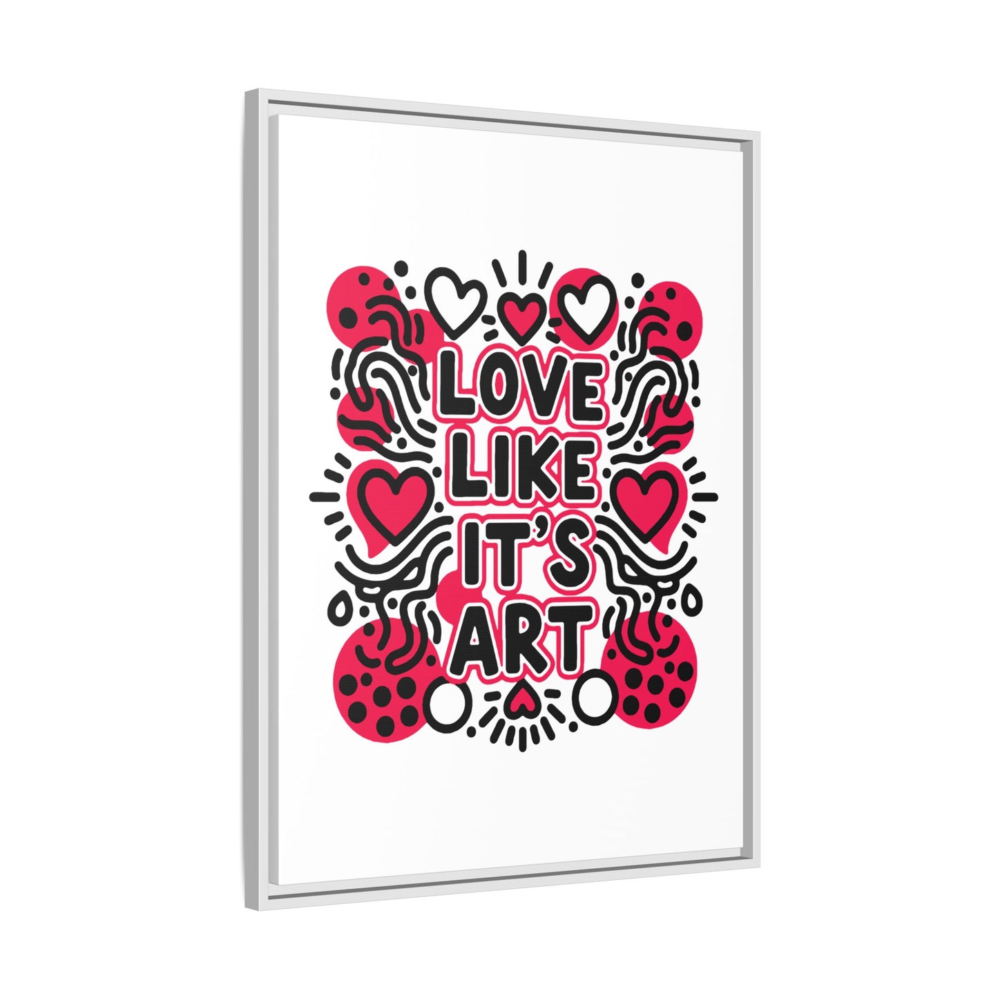 Love Like It's Art - Framed Canvas