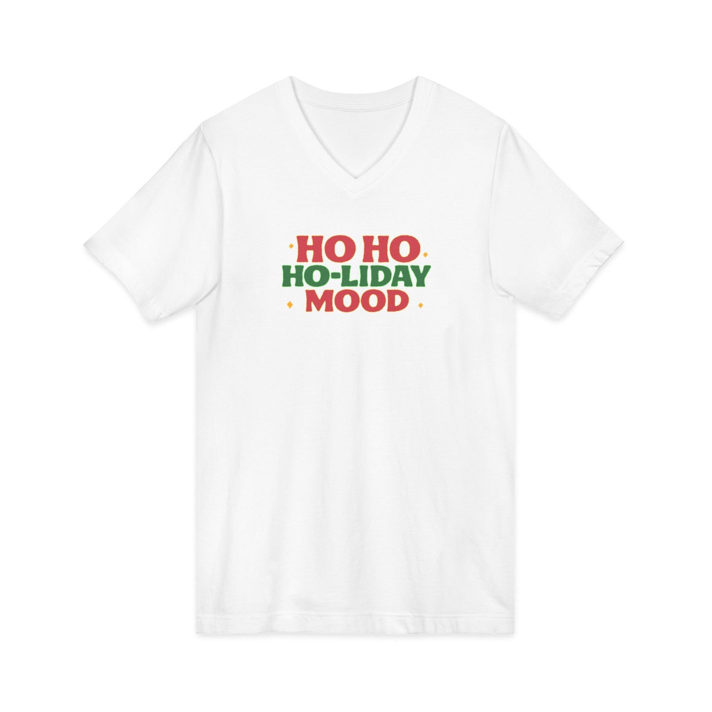 Ho Ho Ho-liday Mood - V-Neck Tee