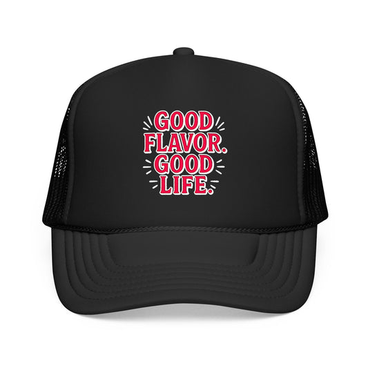 Good Flavor. Good Life. - Cap