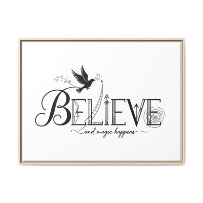 Believe and Magic Happens - Framed Canvas