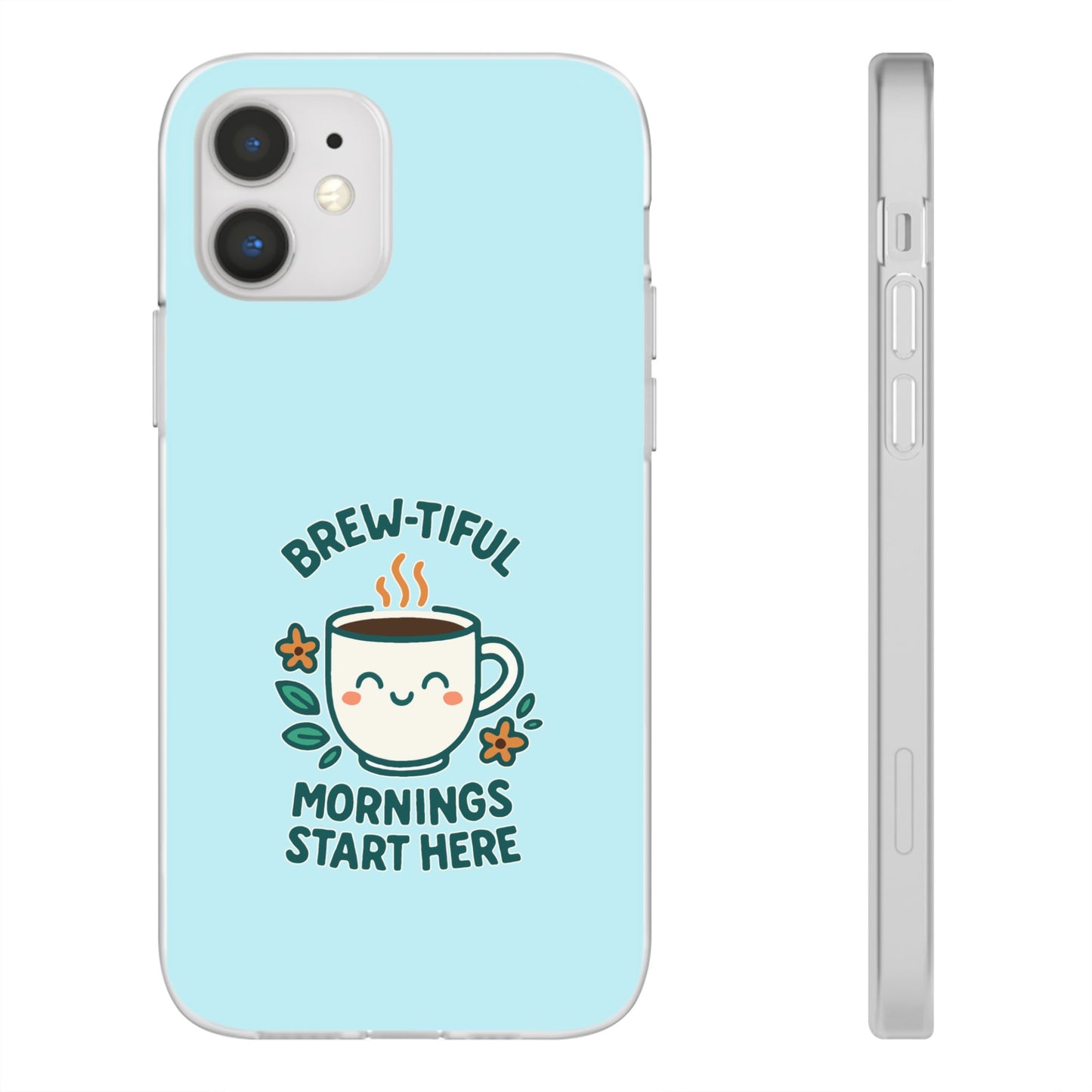Brew-tiful Mornings Phone Case, Cute Coffee Flexi Cases, Gift for Coffee Lovers, Bright & Cheerful Phone Accessories