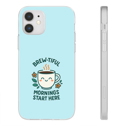 Brew-tiful Mornings Phone Case, Cute Coffee Flexi Cases, Gift for Coffee Lovers, Bright & Cheerful Phone Accessories