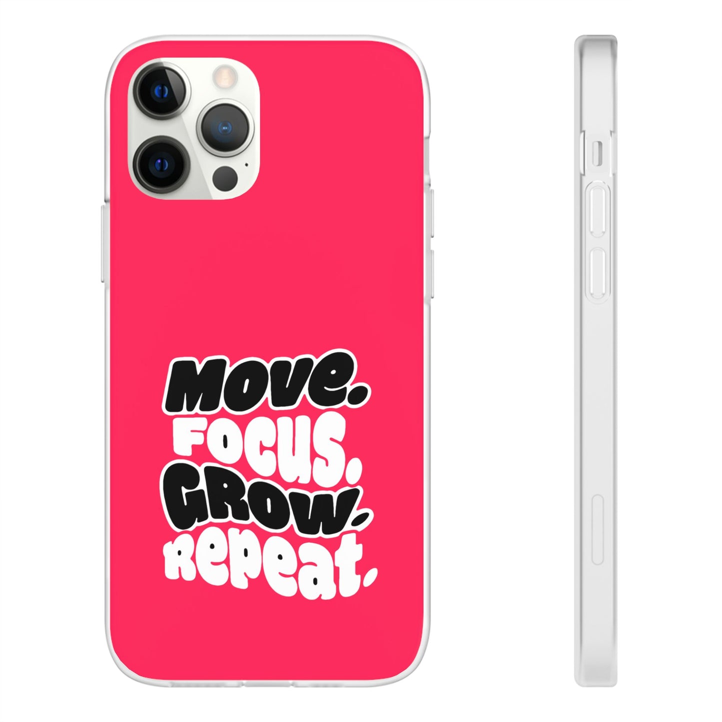 Move. Focus. Grow. Repeat. - Flexi Phone Case